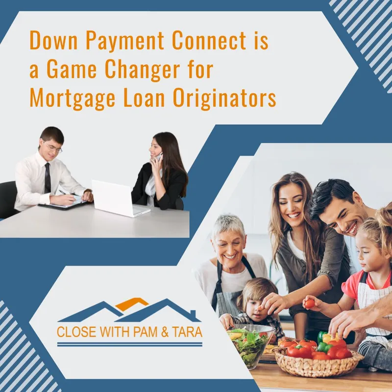 Down payment connect is a game changer for mortgage loan originators